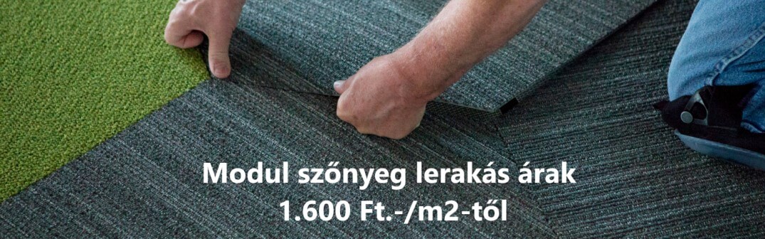 modul szőnyeg lerakás árak
